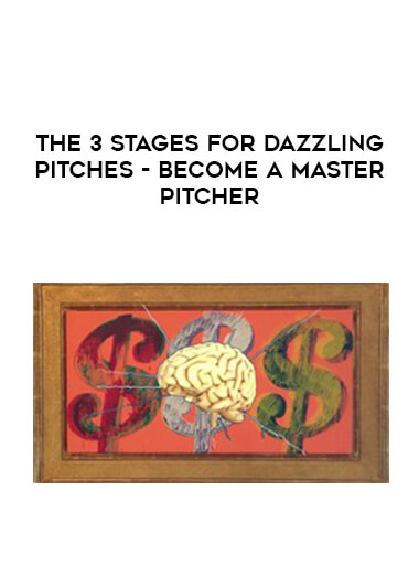 The 3 Stages for Dazzling Pitches - Become a Master Pitcher digital download