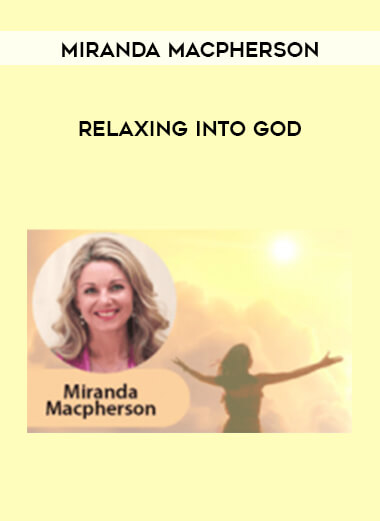 Miranda Macpherson - Relaxing into God digital download