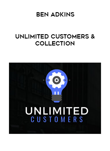 Ben Adkins - Unlimited Customers & Collection digital download