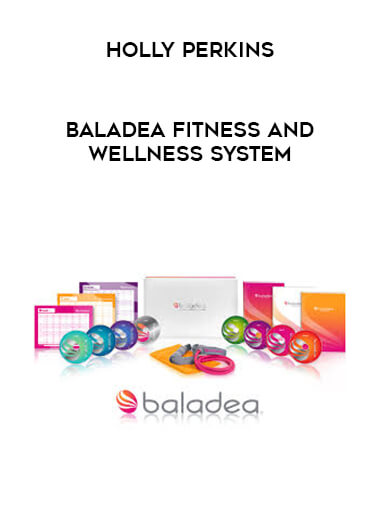 Baladea Fitness and Wellness System - Holly Perkins digital download