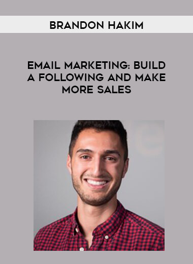 Brandon Hakim - Email Marketing- Build a Following and Make More Sales digital download