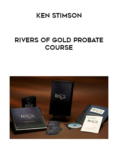 Ken Stimson - Rivers of Gold Probate Course digital download