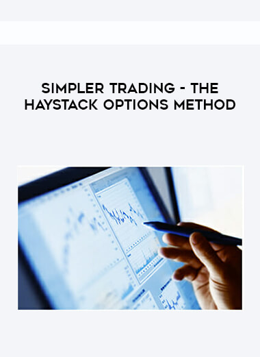 Simpler Trading - The Haystack Options Method digital download