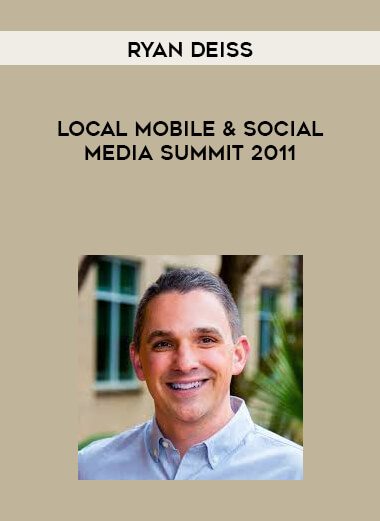 Ryan Deiss - Local Mobile & Social Media Summit 2011 digital download