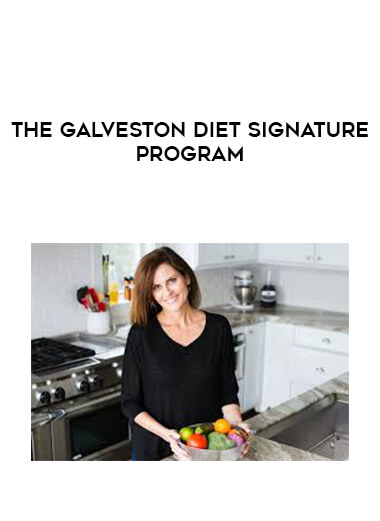 The Galveston Diet Signature Program digital download