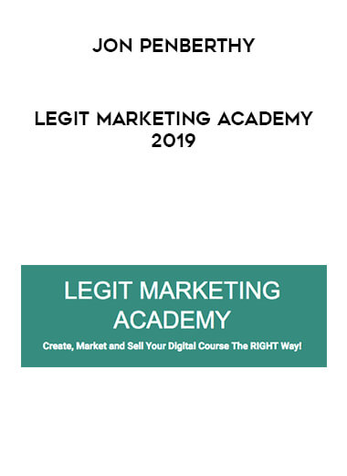 Jon Penberthy - Legit Marketing Academy 2019 digital download