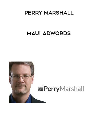 Perry Marshall - Maui Adwords digital download