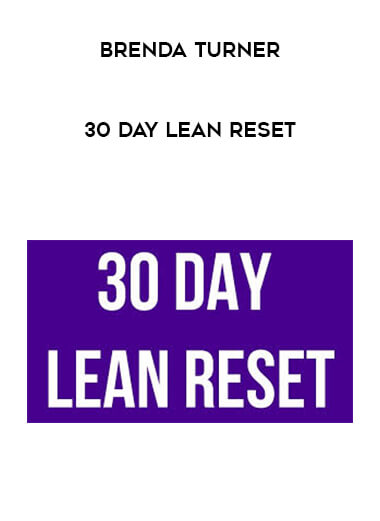 Brenda Turner - 30 Day Lean Reset digital download