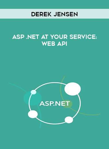 Derek Jensen - ASP .NET At Your Service: Web API digital download