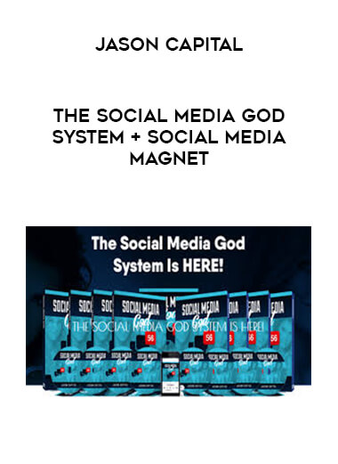 Jason Capital - The Social Media God System + Social Media Magnet digital download