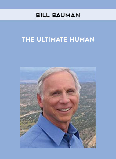 Bill Bauman - The Ultimate Human digital download
