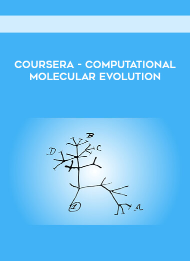 Coursera - Computational Molecular Evolution digital download