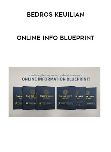 Bedros Keuilian - Online Info Blueprint digital download