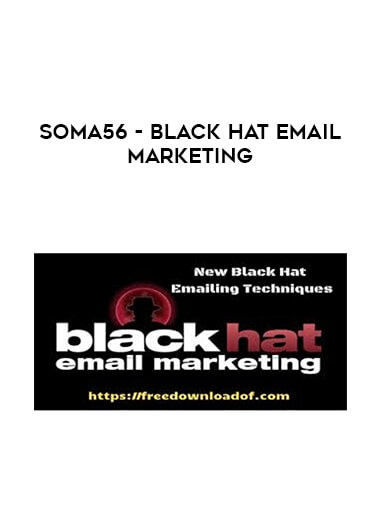 Soma56 - Black Hat Email Marketing digital download