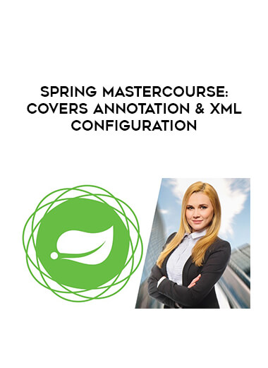 Spring Mastercourse: Covers Annotation & XML Configuration digital download