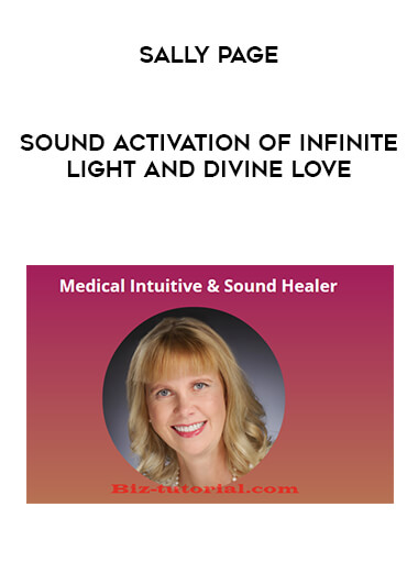 Sally Page - Sound Activation of Infinite Light and Divine Love digital download