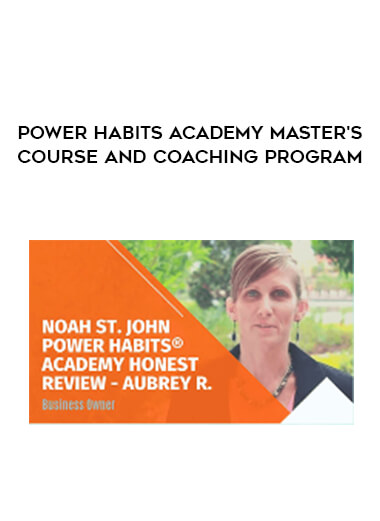 Power Habits Academy Master's Course and Coaching Program digital download