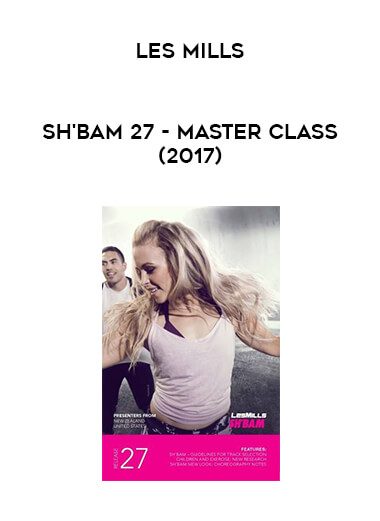 Les Mills - SH'BAM 27 - Master Class (2017) digital download