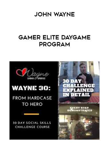 John Wayne - Gamer Elite Daygame Program digital download