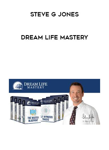 Steve G Jones - Dream Life Mastery digital download