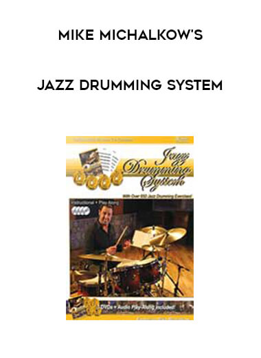 Mike Michalkow's - Jazz Drumming System digital download