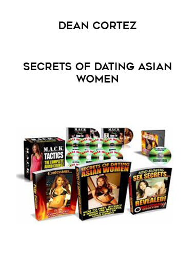 Dean Cortez - Secrets of Dating Asian Women digital download