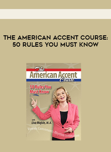 The American Accent Course: 50 Rules You Must Know digital download