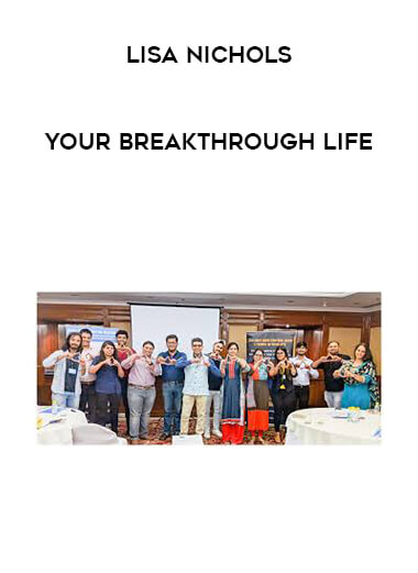 Lisa Nichols - Your Breakthrough Life digital download