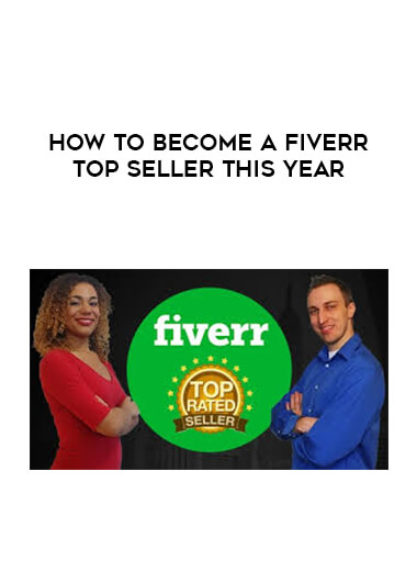 How to Become a Fiverr Top Seller This Year digital download