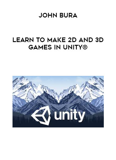 John Bura - Learn to make 2D and 3D games in Unity® digital download