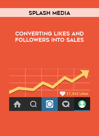 Splash Media - Coverting Likes and Followers into Sales digital download