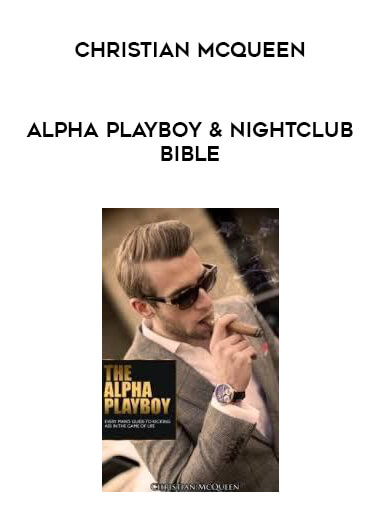 Alpha Playboy & NightClub Bible - Christian McQueen digital download