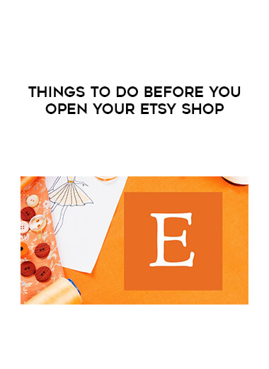 Things To Do Before You Open Your Etsy Shop digital download