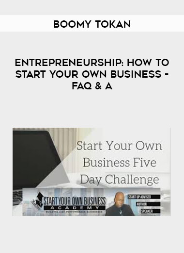 Boomy Tokan - Entrepreneurship: How To Start Your Own Business - FAQ & A digital download