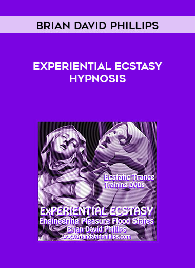 Brian David Phillips - eXperiential Ecstasy Hypnosis digital download