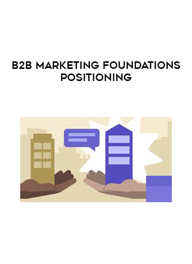 B2B Marketing Foundations - Positioning digital download