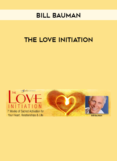 Bill Bauman - The Love Initiation digital download