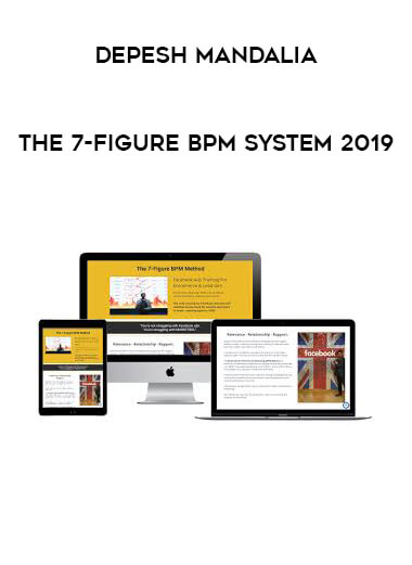 Depesh Mandalia - The 7-Figure BPM System digital download