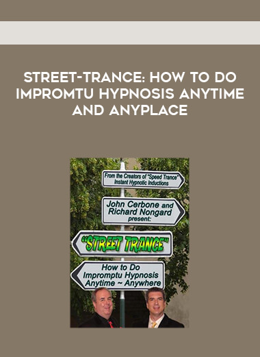 Street-Trance: How to Do Impromtu Hypnosis Anytime and Anyplace digital download