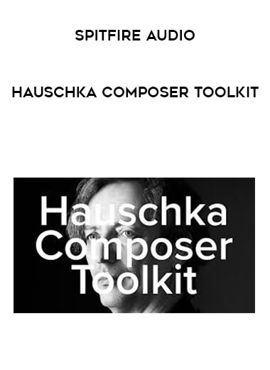 Spitfire Audio Hauschka Composer Toolkit digital download