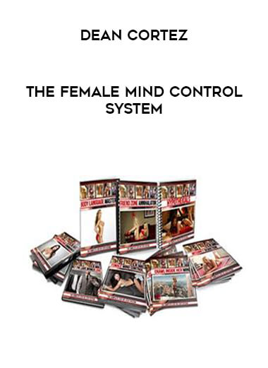 Dean Cortez - The Female Mind Control System digital download