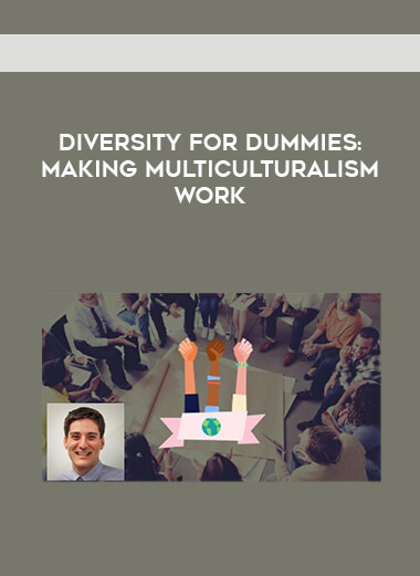 Diversity for Dummies: Making Multiculturalism Work digital download