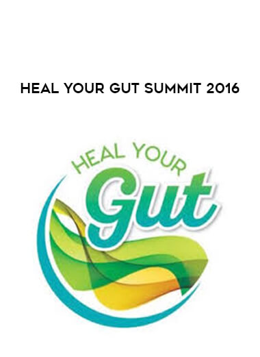 Heal Your Gut Summit 2016 digital download