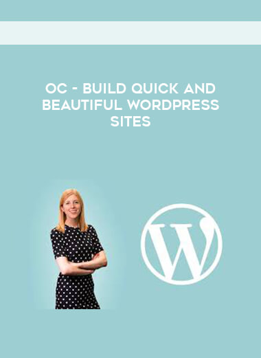 OC - Build quick and beautiful WordPress sites digital download