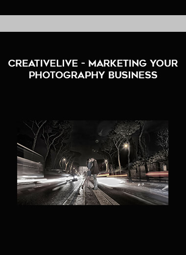 creativeLIVE - Marketing Your Photography Business digital download