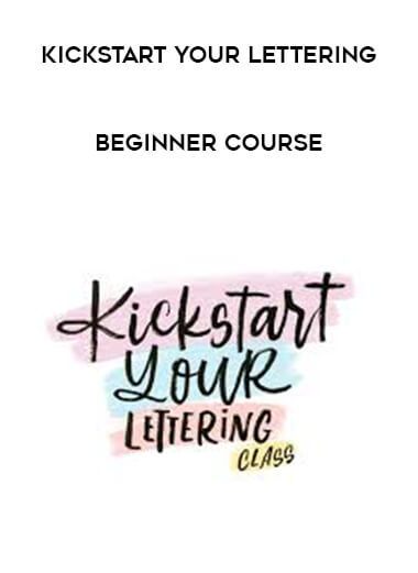Kickstart Your Lettering - Beginner Course digital download