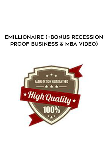 Brock Felt - eMillionaire (+Bonus Recession Proof Business & MBA Video) digital download