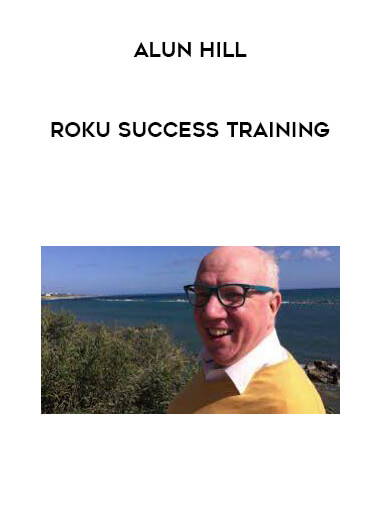 Alun Hill - Roku Success Training digital download