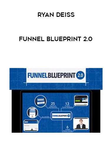 Ryan Deiss - Funnel Blueprint 2.0 digital download