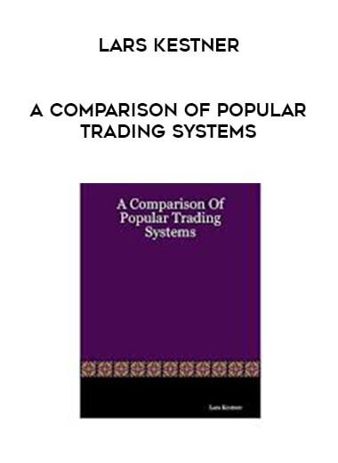 Lars Kestner - A Comparison of Popular Trading Systems digital download